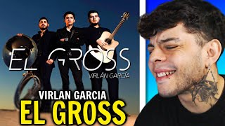 REACCIÓN Virlan Garcia  El Gross Official Audio [upl. by Ityak]