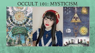 What Is Mysticism  Occult 101 [upl. by Mellette]