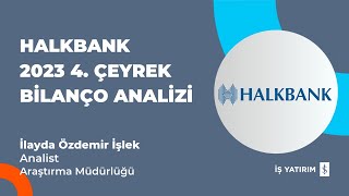 HALKB HALKBANK 2023 4 ÇEYREK BİLANÇO ANALİZİ  İlayda Özdemir İşlek [upl. by Woo582]