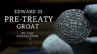 Hammered Coins  Edward III Groat  670 YEARS OLD My English Coin Collection 4K [upl. by Yehus]