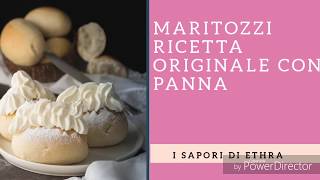 MARITOZZI RICETTA ORIGINALE CON PANNA [upl. by Reagen]