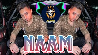 NAAM BASS BOOSTED PREM DHILLONSAN B PUNJABI SONG LYRICS 🔊🎧🔥 [upl. by Lamag724]