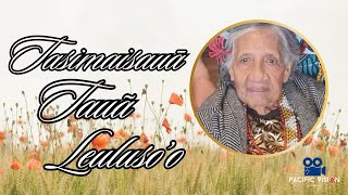 Funeral Burial Service of Tasimaisauā Tauā Leuluso’o [upl. by Notyarb]