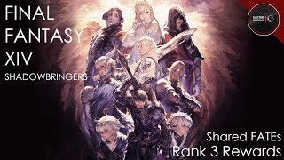 FFXIV  Shared FATEs Rank 3 Rewards [upl. by Nyliak570]