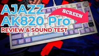 Ajazz AK820 Pro  3mode 75 Knob  Screen HiFi  Review and Sound Test [upl. by Aeikan]