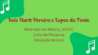 vídeo de práticas musicais Inês Hartt processo seletivo do Mestrado em Música  Educação Musical [upl. by Lonyer203]