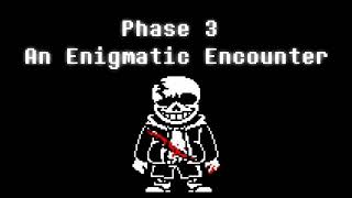 HQ An Enigmatic Encounter V2  Undertale Last Breath Phase 3 [upl. by Aruabea]