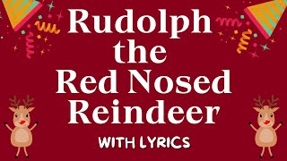 RUDOLPH THE RED NOSED REINDEER  CHRISTMAS SONG WITH LYRICS [upl. by Anidene521]