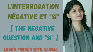 Lesson63 The Negative Question and quotSiquot LInterrogation négative et quotSiquot [upl. by Auqined]