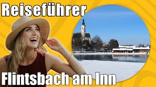 Flintsbach am Inn  Travel Tipps  Reiseführer Deutsch [upl. by Lukey]