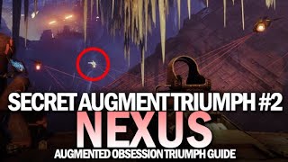 Augment Nexus  Secret Triumph Guide Augmented Obsession 2 Destiny 2 Beyond Light [upl. by Onimixam272]