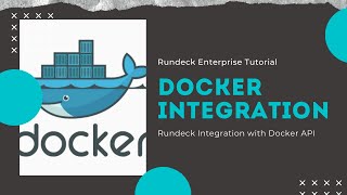 Rundeck Enterprise Tutorials Rundeck and Docker Integration [upl. by Ayisan]