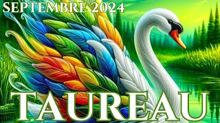 ♉TAUREAU SEPTEMBRE 2024🌻De Grands Changements Dans Votre Vie🌻 [upl. by Oniuqa]