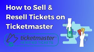 How to Sell amp Resell Tickets on Ticketmaster [upl. by Crowell]