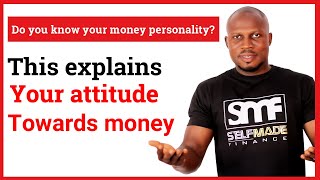 know your money personality  This affects your attitude towards money [upl. by Lynd]