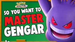 So You Want to Master Gengar  Builds Combos Counters amp More  Gengar Guide [upl. by Cia]