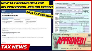 2024 IRS TAX REFUND UPDATE  NEW Refund Delays Approved Tax Refunds IRS Notices Tax Returns [upl. by Esirehc]