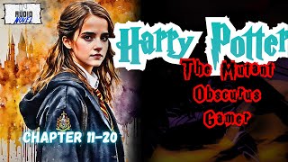 Harry Potter The Mutant Obscurus Gamer Chapter 1120   SYSTEM  Audionovel [upl. by Morley634]