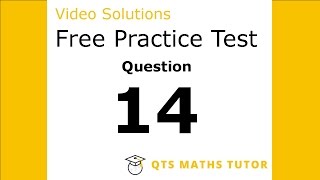 Numeracy skills test practice questions Test 1 – Q14 QTS Maths Tutor [upl. by Hulbard838]