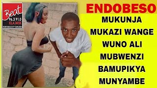 ENDOBESO  MUKUNJA MUKAZI WANGE WUNO ALI MUBWENZI BULIJO ANIMBA MUNYAMBE EndobesoKuBeatFm Live [upl. by Wamsley]