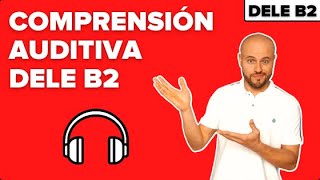 Comprensión Auditiva DELE B2  ¿Cómo prepararla 📖 Consejos generales 📖 [upl. by Nocaj]