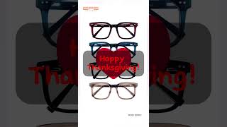 Grateful for Clear Vision Happy Thanksgiving with EFE GLASSES fyp shorts sunglasses efeeyewear [upl. by Frick]