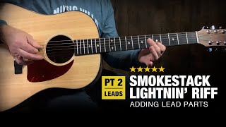 Smokestack Lightnin Guitar Lesson  Part 2 Adding Leads [upl. by Ennyrb]