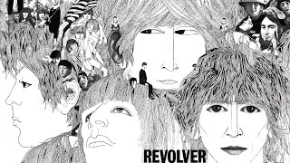 Deconstructing The Beatles  Revolver Full Album  Isolated Tracks [upl. by Nerot]