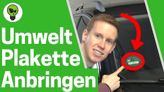 Umweltplakette Anbringen ✅ GENIALE ANLEITUNG Wie Grüne Plakette amp Auto Feinstaubplakette Aufkleben [upl. by Ankeny641]