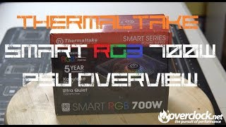 Thermaltake Smart RGB 700w PSU Overview [upl. by Atinele]