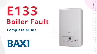 E133 Error Code Baxi Boilers [upl. by Hagan]