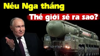 Nếu Nga thắng Ukraine có sụp đổ [upl. by Reeta899]