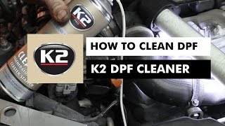 HOW TO CLEAN DPF  K2 DPF CLEANER [upl. by Jesse]