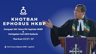 Khotbah Ephorus HKBP Pdt Dr Robinson Butarbutar  Perayaan 100 Tahun PK Hephata HKBP [upl. by Anhoj]