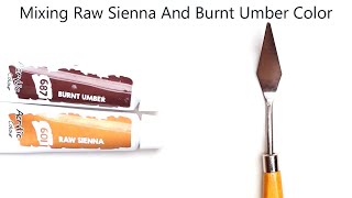 Raw Sienna And Burnt Umber Mixing Make What Color  Mixing Acrylic Colors [upl. by Anerehs85]