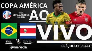 BRASIL X COSTA RICA AO VIVO  COPA AMÉRICA 2024  1ª RODADA  REACT [upl. by Onahpets]