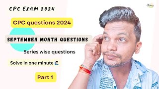 CPC exam 2024 ll September month questions ll Part 1 cpc cpcexam aapc medicalcoding cpt icd [upl. by Lipfert]