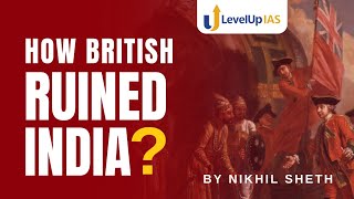 How BRITISH ruined INDIA  by Nikhil Sheth  Modern History [upl. by Marutani]