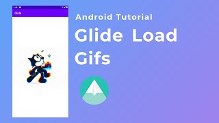 How to load gifs using Glide  Android Tutorial [upl. by Studner609]