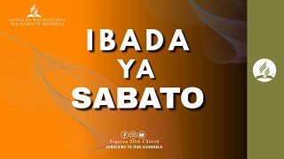 IBADA YA SABATO  SEGEREA SDA CHURCH  22042023 [upl. by Ardnauq]