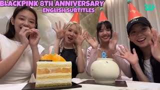 BLACKPINK 8TH ANNIVERSARY LIVE ENGLISH SUBTITLES [upl. by Ardnua]