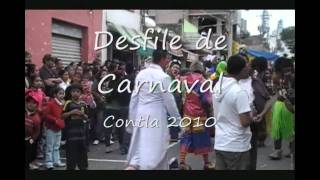 Desfile Carnaval Contla 2010 Parte 4 [upl. by Notnirt]