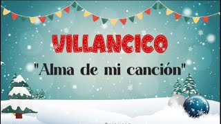 Villancico quotAlma de mi canciónquot [upl. by Marras671]