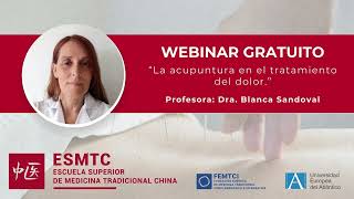 La acupuntura en el tratamiento del dolor  Webinar Gratuito de la ESMTC [upl. by Nnylesor541]