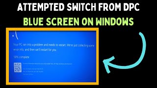 How to Fix ATTEMPTEDSWITCHFROM DPC Blue Screen on Windows 11 [upl. by Iolanthe]