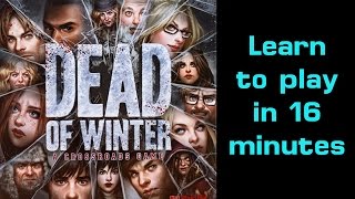 Learn to Play Dead of Winter in 16 minutes [upl. by Yruama]