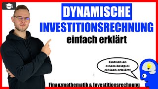 Dynamische Investitionsrechnung einfach erklärt [upl. by Lourdes167]