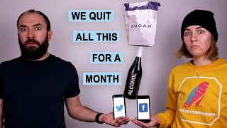 We Quit Sugar Alcohol and Social Media for a Month Heres What Happened [upl. by Brittni436]