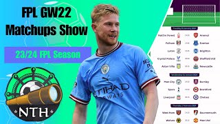 FPL GW22 Matchups Show Fantasy Premier League 2324 [upl. by Ifill]