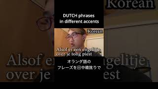 dutch phrases in different accents [upl. by Aramoiz]